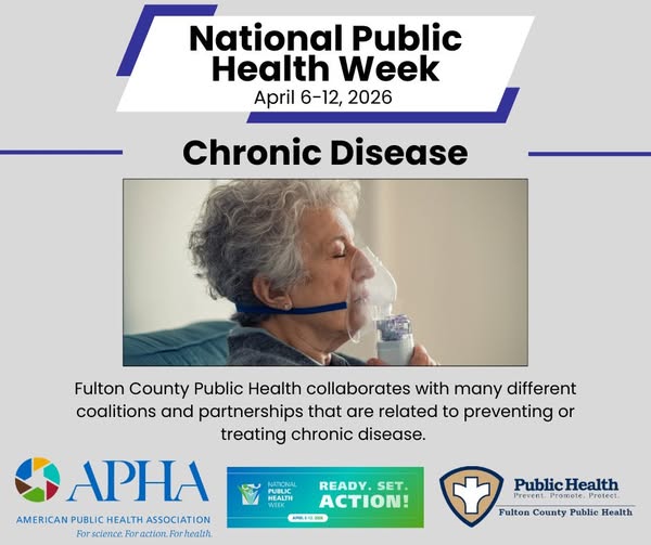 Woman with oxgen mask on. National Public Health Week April 6-12, 2026 Chronic Disease. Fulton County Public Health collaborates with many different coalitions and partnerships that are related to preventing or treating chronic disease.