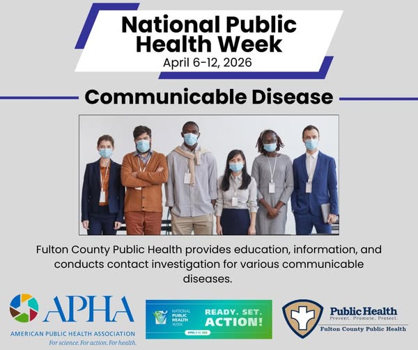 Health staff members with blue face masks over their noses and mouths. National Public Health Week April 6-12, 2026 Communicable Disease. Fulton County Public Health provides education, information, and conducts contact investigation for various communicable diseases.