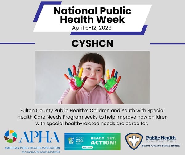 Young girl with paint on her hands. National Public Health Week April 6-12, 2026 CYSHCN. Fulton County Public Health's Children and Youth with Special Health Care Needs Program seeks to help improve how children with special health-related needs are cared for..
