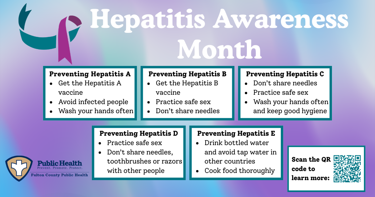 Preventing Hepatitis A - Get the Hepatitis A vaccine, Avoid infected people, Wash your hands often. Preventing Hepatitis B - Get the Hepatitis B vaccine, Practice safe sex, Don’t share needles. Preventing Hepatitis C - Don’t share needles, Practice safe sex, Wash your hands often and keep good hygiene. Preventing Hepatitis D - Practice safe sex, Don’t share needles, toothbrushes or razors with other people. Preventing Hepatitis E - Drink bottled water and avoid tap water in other countries, Cook food thoroughly.
