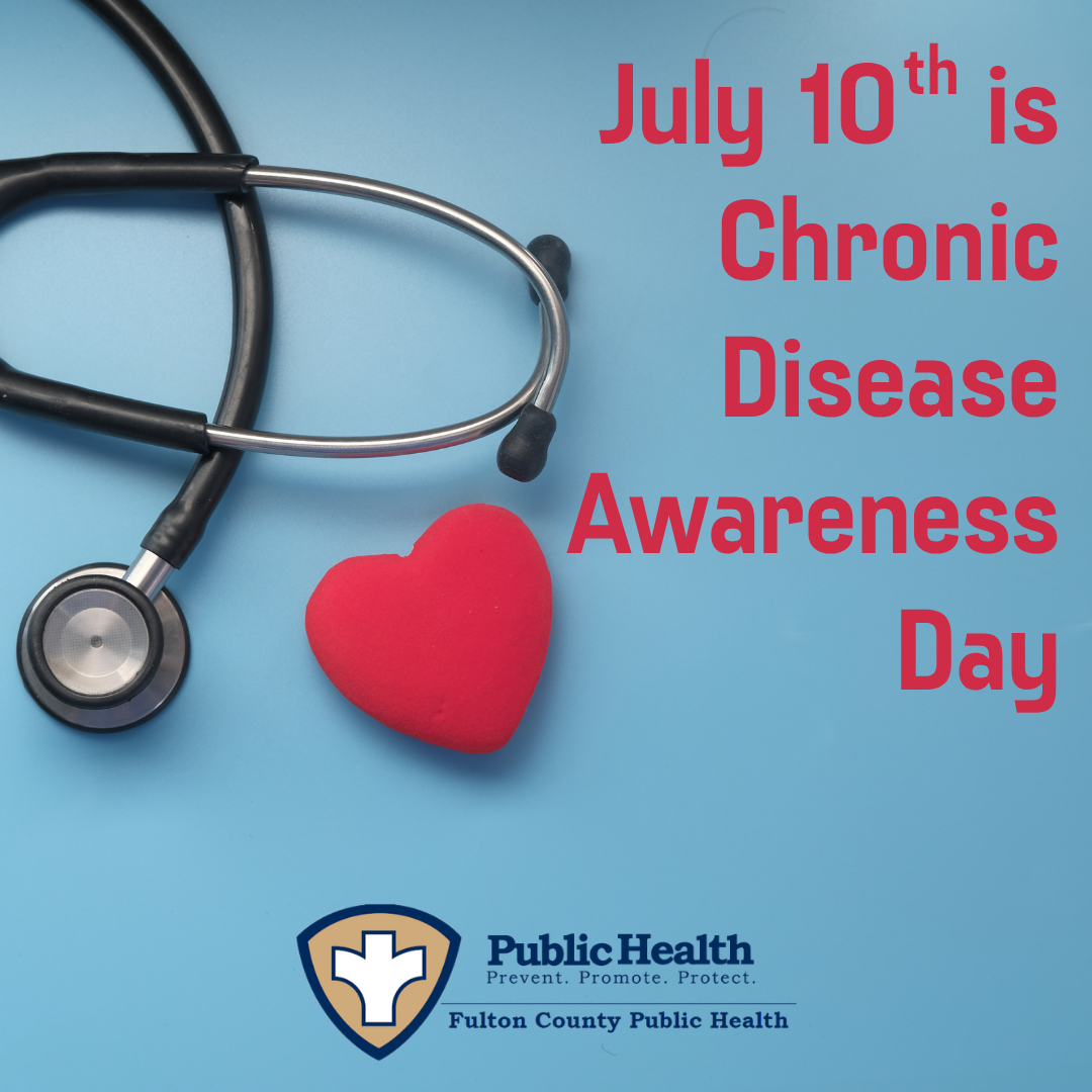 July 10th is Chronic Disease Awareness Day